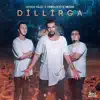 Oneblood, Dogus Kilic & Nɇgrø - Dillirga - Single